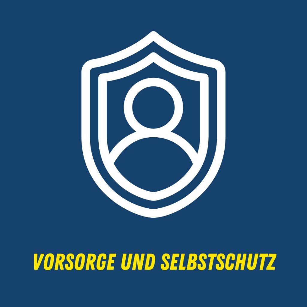 Vorsorge und Selbstschutz