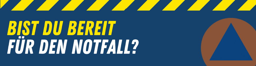 Bist Du bereit für den Notfall?