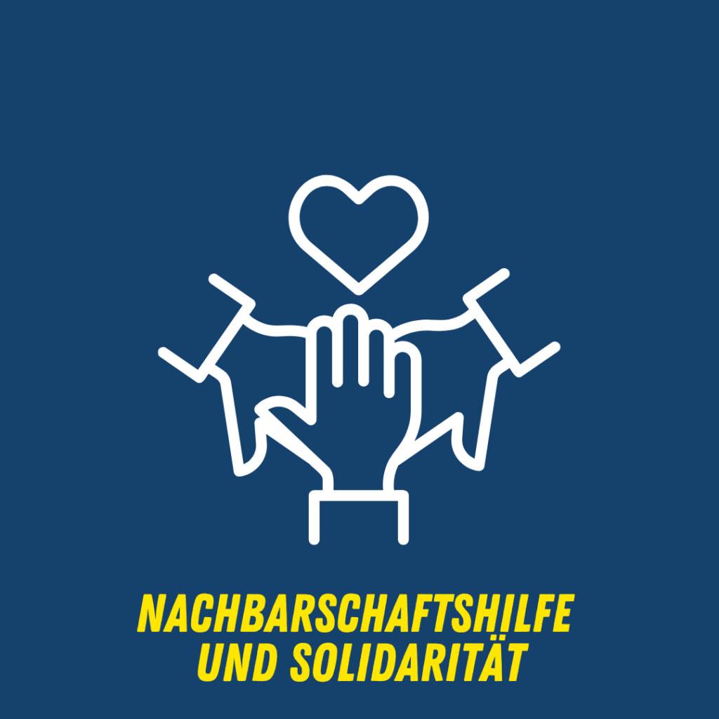 Nachbarschaftshilfe und Solidarität